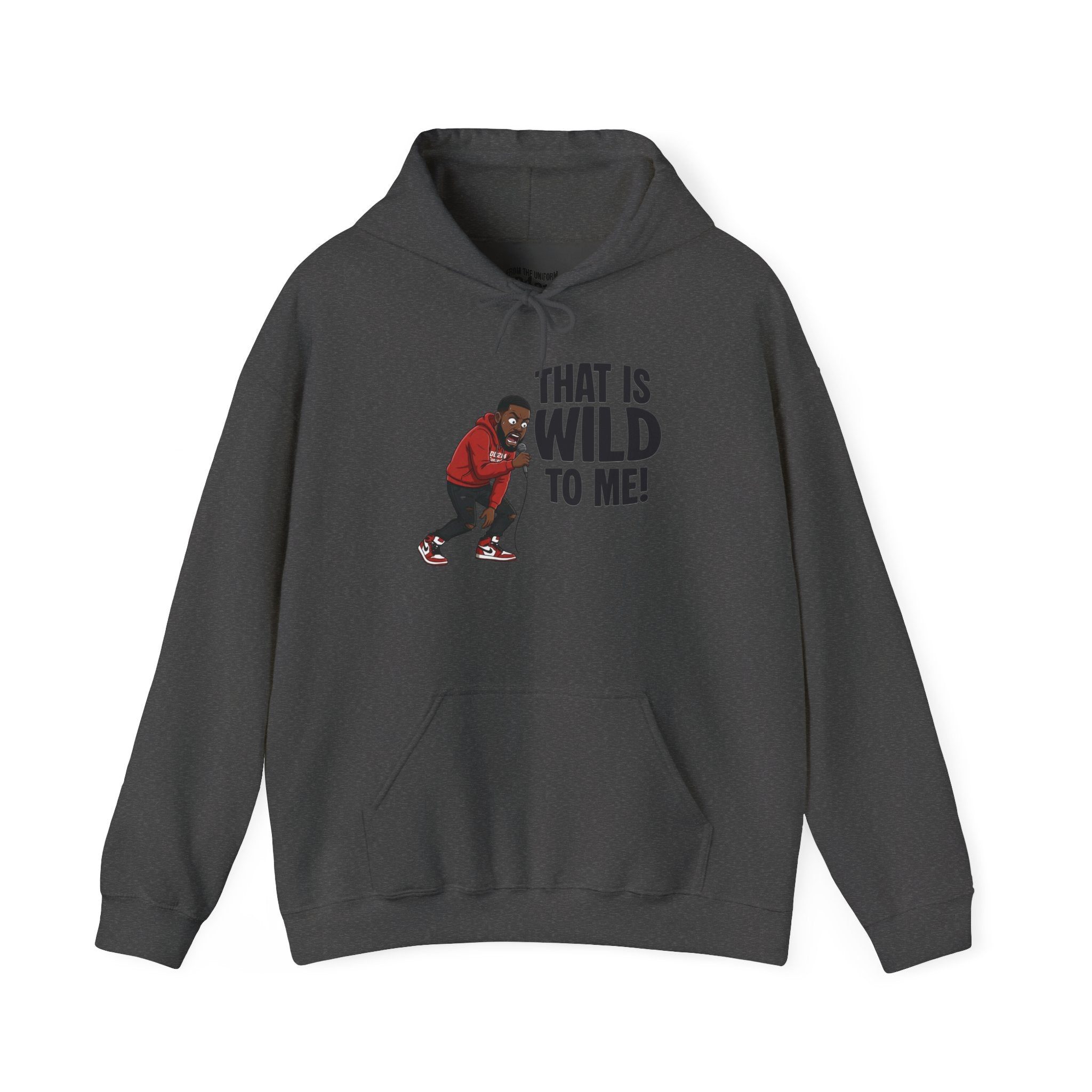 That is Wild to Me! Unisex Heavy Blend™ Hooded Sweatshirt