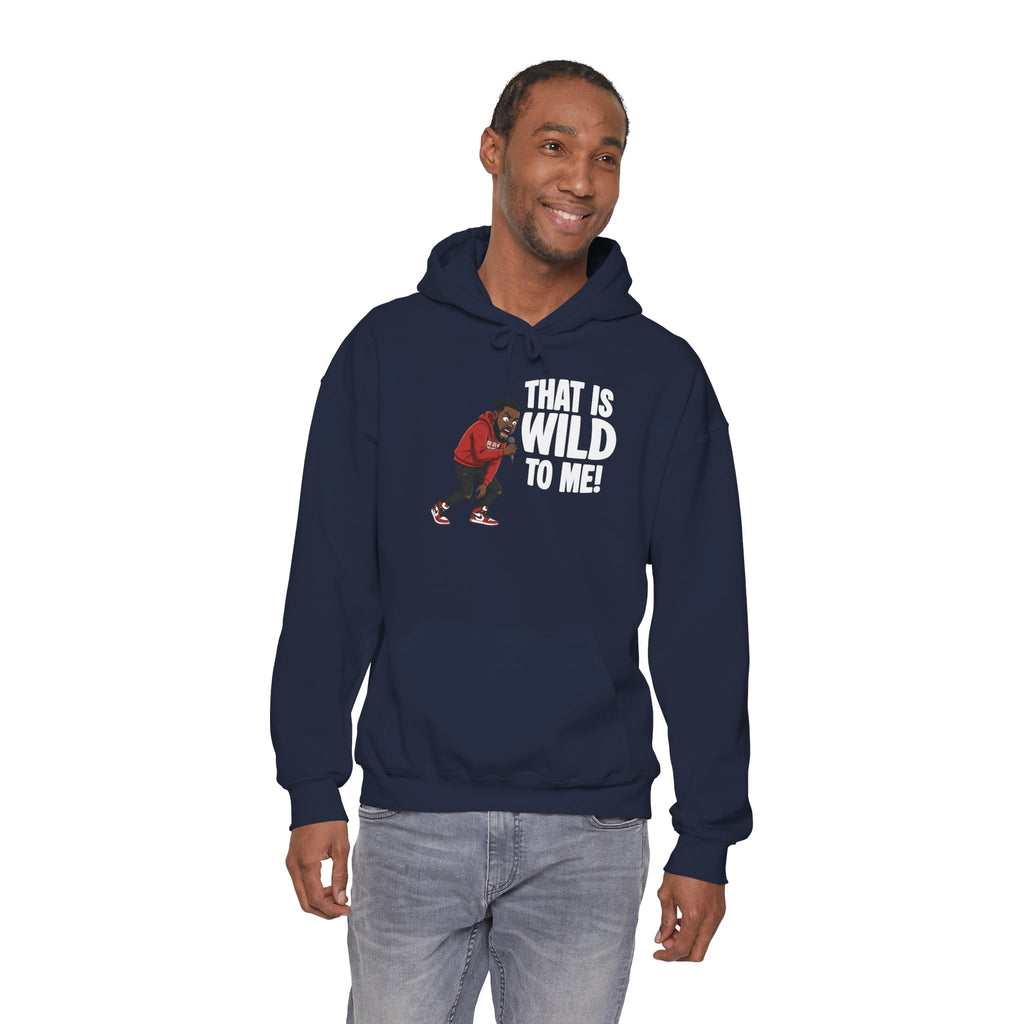 That is Wild to Me! Unisex Heavy Blend™ Hooded Sweatshirt